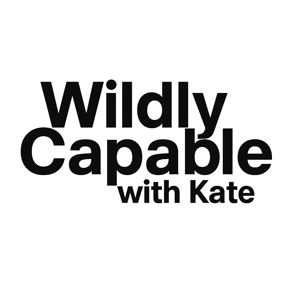 Wildly Capable with Kate